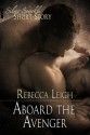 Aboard The Avenger - Rebecca Leigh