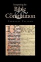 Interpreting the Bible and the Constitution - Jaroslav Jan Pelikan