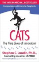 Cats: The Nine Lives of Innovation - Stephen C. Lundin