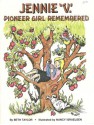 Jennie 'V': Pioneer Girl Remembered - Beth Taylor, Nancy Israelsen