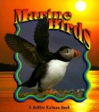 Marine Birds - Bobbie Kalman, Niki Walker, Jacqueline Langille