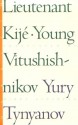 Lieutenant Kijé/Young Vitushishnikov (Eridanos Library, No 20) - Yury Tynyanov, Mirra Ginsburg