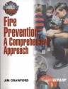 Fire Prevention: A Comprehensive Approach - Jim Crawford, James Crawford