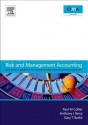 Risk and Management Accounting - Paul M. Collier, Andrew Berry, Gary T T Burke