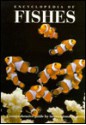 Encyclopedia of Fishes (Natural World) - John R. Paxton, David Kirshner