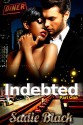 Indebted: Part 1: The Virgin & The Bad-Boy Billionaire (A BWWM Billionaire Romance) - Sadie Black