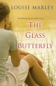 The Glass Butterfly - Louise Marley