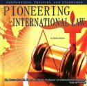 Pioneering International Law: Conventions, Treaties, and Standards - Sheila Nelson