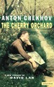 The Cherry Orchard - Anton Chekhov, David Lan