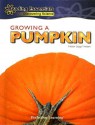 Growing a Pumpkin - Helen Lepp Friesen, Perfection Learning Corporation