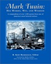 Mark Twain: His Words, Wit, and Wisdom - R. Kent Rasmussen, Mark Twain, Shelley Fisher Fishkin