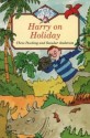 Harry On Holiday - Chris Powling