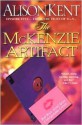 The McKenzie Artifact - Alison Kent