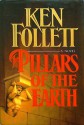 The Pillars of the Earth - Ken Follett