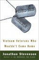 Hard Men Humble: Vietnam Veterans Who Wouldn't Come Home - Jonathan Stevenson, Lauren Simonetti