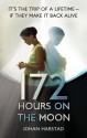 172 Hours on the Moon - Johan Harstad