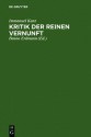 Kritik Der Reinen Vernunft: [Hauptband] - Immanuel Kant, Benno Erdmann