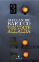 Tre volte all'alba - Alessandro Baricco