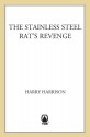 The Stainless Steel Rat's Revenge (Stainless Steel Rat, #4) - Harry Harrison