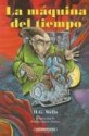 La máquina del tiempo - H.G. Wells, Enrique Santos Molano