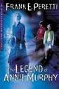 The Legend of Annie Murphy (The Cooper Kids Adventure Series #7) - Frank Peretti