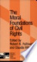 The Moral Foundations of Civil Rights - Claudia Mills