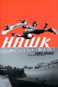 Hawk: Occupation: Skateboarder (Skate My Friend, Skate) - Tony Hawk