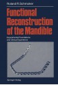 Functional Reconstruction of the Mandible: Experimental Foundations and Clinical Experience - Roland R. Schmoker, Terry C. Telger, Maurice E. Müller