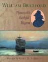 William Bradford: Plymouth's Faithful Pilgrim (Men of Spirit) - Gary D. Schmidt