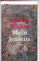 Mein Jenseits - Martin Walser