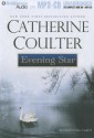 Evening Star - Catherine Coulter, Chloe Campbell