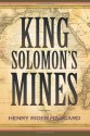 King Solomon's Mines - H. Rider Haggard