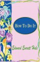 How to Do It - Edward Everett Hale