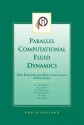 Parallel Computational Fluid Dynamics 2002: New Frontiers and Multi-Disciplinary Applications - K. Matsuno, P. Fox, A. Ecer