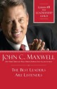 The Best Leaders Are Listeners: Lesson 6 from Leadership Gold - John Maxwell