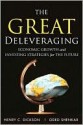 The Great Deleveraging: Economic Growth and Investing Strategies for the Future - Chip Dickson, Oded Shenkar