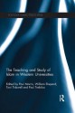 The Teaching and Study of Islam in Western Universities (Islamic Studies Series) - Paul Morris, William Shepard, Paul Trebilco, Toni Tidswell