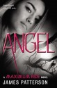 Angel: A Maximum Ride Novel - James Patterson