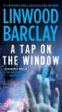 A Tap on the Window - Linwood Barclay