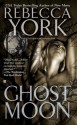 Ghost Moon - Rebecca York