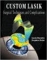 Custom LASIK: Surgical Techniques and Complications - Lucio Buratto, Lucio Buratto