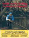 In Northern California: A Quick, Clear Understanding of Fly Fishing Northern California's Finest Rivers, Lakes Reservoirs and Bays - Ken Hanley, Pete Chadwell, Lynn Perrault