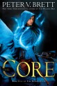 The Core - Peter V. Brett