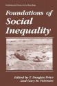 Foundations of Social Inequality - T Douglas Price, Gary M Feinman