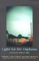 Light for the Orphans: Poems - Wilmer Mills