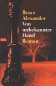 Von unbekannter Hand - Bruce Alexander, Elke von Schmidt