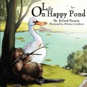 Life on Happy Pond - Roland Hansen