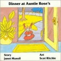 Dinner at Auntie Rose's - Janet Munsil, Scot Richie