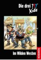 Die drei ??? Kids, 35, Im Wilden Westen (drei Fragezeichen Kids) (German Edition) - Ulf Blanck, Kim Schmidt