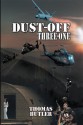 Dust-off Three-One - Thomas Butler